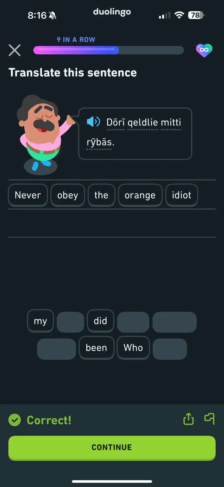 A Duolingo app screenshot showing a 'Translate this sentence' exercise where the user correctly translated 'Dōrī qeldlie…