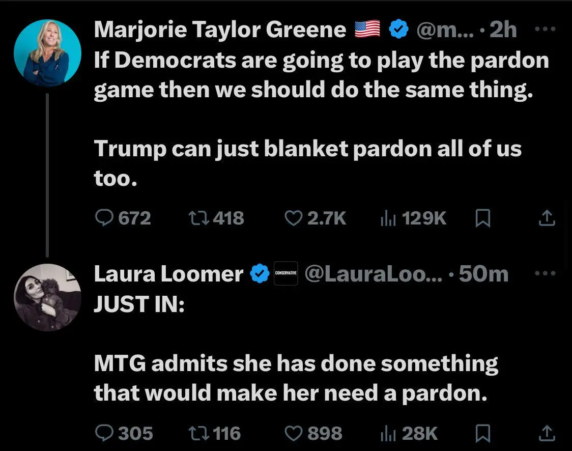 A screenshot of two Twitter posts. The first by Marjorie Taylor Greene suggests that if Democrats use pardons, Republicans…