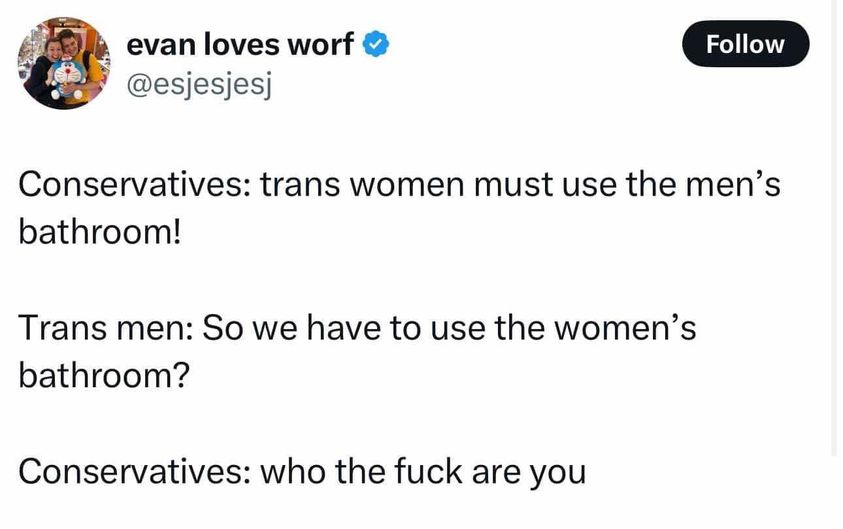 A screenshot of a tweet by 'evan loves worf' showing a three-part text exchange. The first line says 'Conservatives: trans…