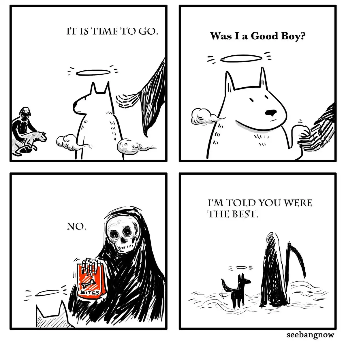 A four-panel comic strip shows a dog being ushered to heaven by an angel, asking if it was a good boy. Death appears holding…
