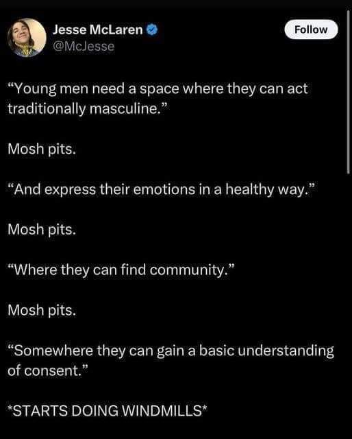 A screenshot of a tweet by Jesse McLaren showing a list of needs for young men, each followed by the punchline 'Mosh pits,'…