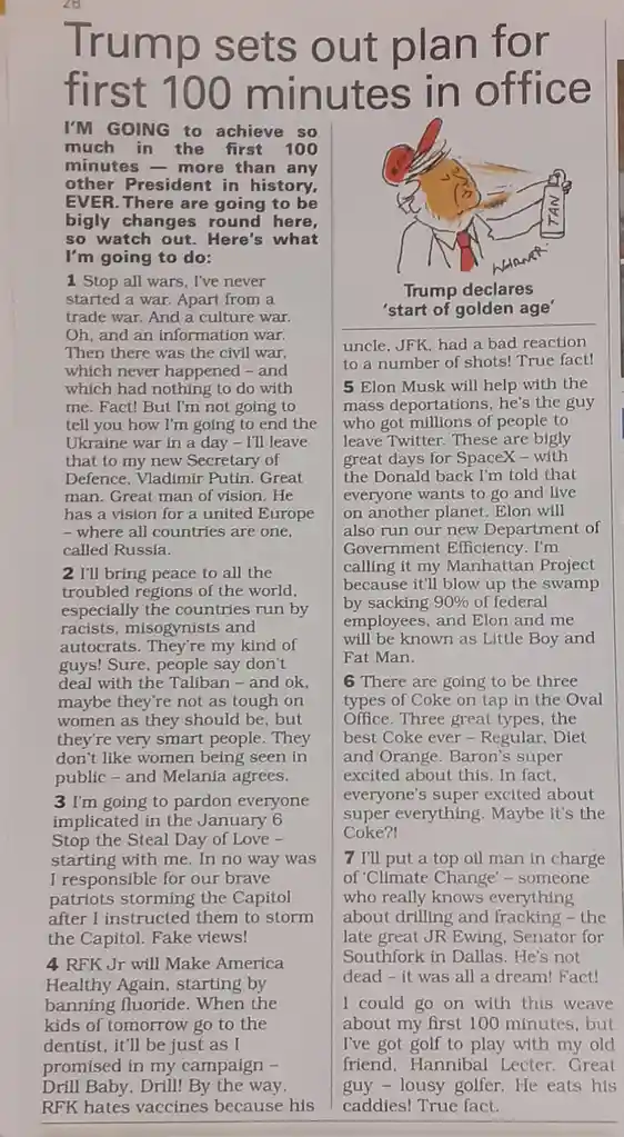 A satirical newspaper article titled 'Trump sets out plan for first 100 minutes in office' lists absurd, contradictory, and…