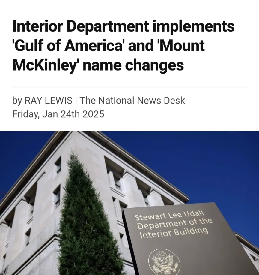 A news article headline reads 'Interior Department implements 'Gulf of America' and 'Mount McKinley' name changes' by RAY…