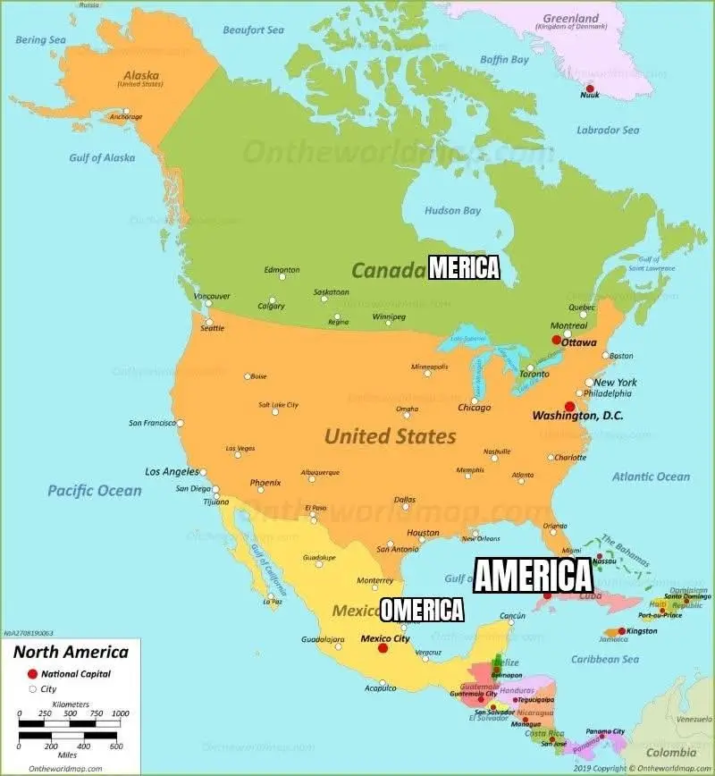 A map of North America with the United States, Canada, and Mexico labeled as 'MERICA', 'Canadamerica', and 'Mexicomerica'…