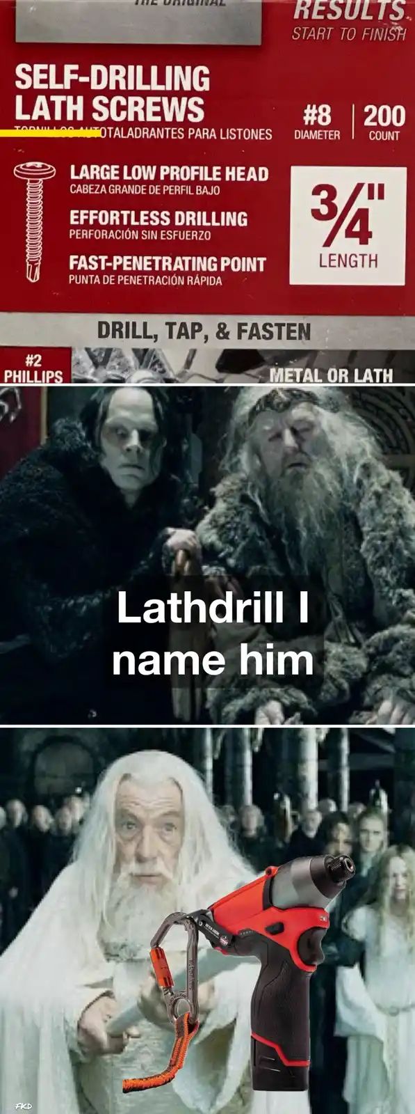The image is a three-panel meme. The top panel shows a product label for 'SELF-DRILLING LATH SCREWS' with specs like '#8…