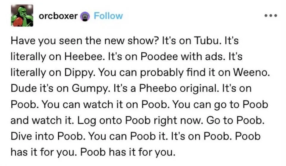A screenshot of a social media post by 'orcboxer' with a block of text listing fictional streaming platforms like 'Tubu'…